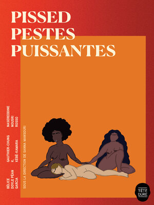 cover image of Pissed pestes puissantes